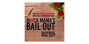 Black Moma's Day Bail-outFundraiser